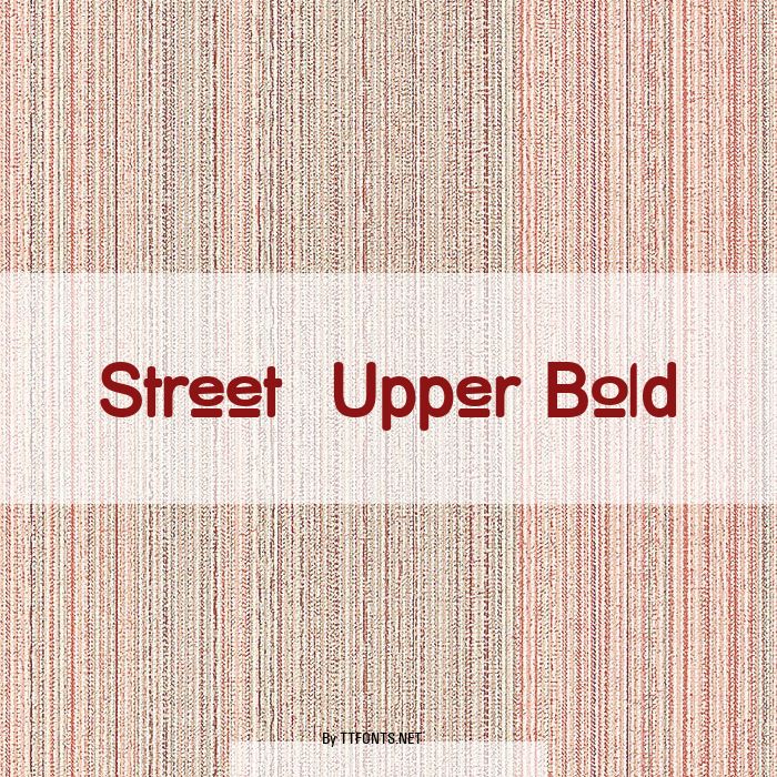 Street  Upper Bold example